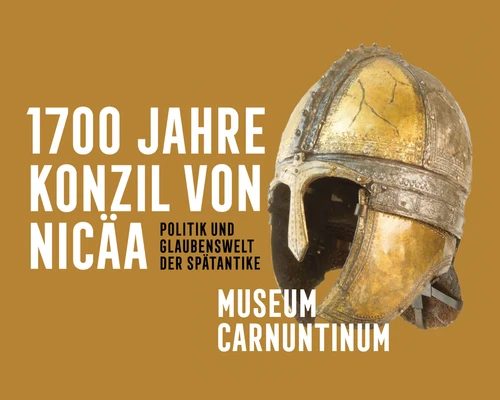 1700 Jahre Konzil von Nicäa – Museum Carnuntinum