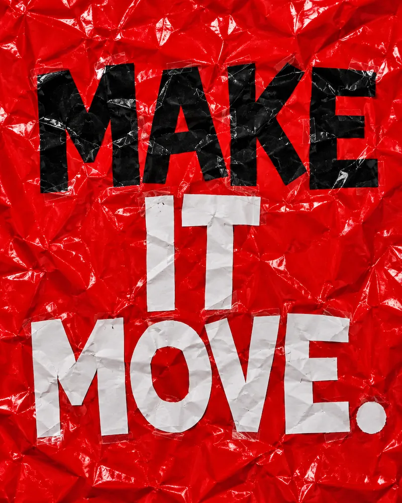Red crumpled paper background with bold text saying 'MAKE IT MOVE.' in black and white letters.