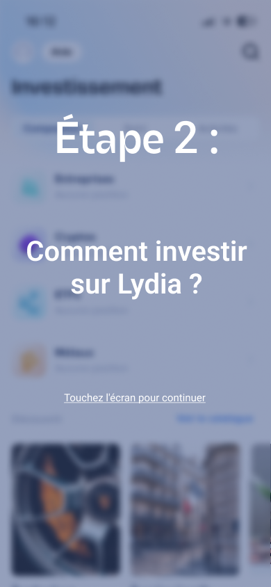 Interstitiel annonçant l'étape 2 : comment investir sur Lydia