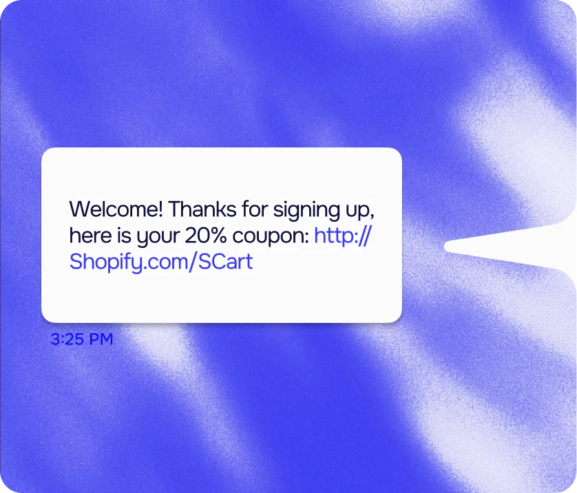 Text message reading Welcome! Thanks for signing up, here is your 20% coupon
