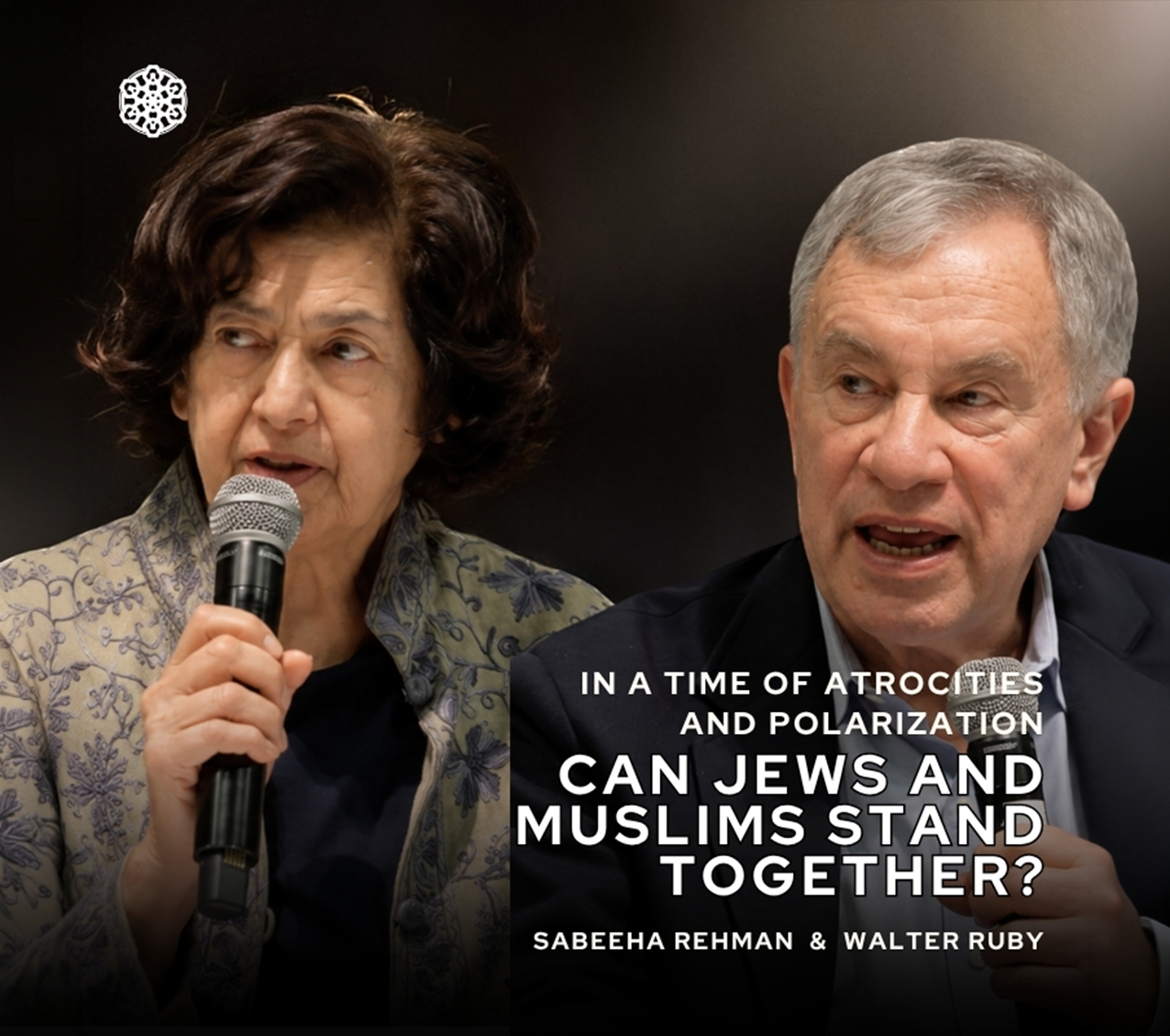 Sabeeha Rehman and Walter Ruby — Can Jews and Muslims Stand Together?