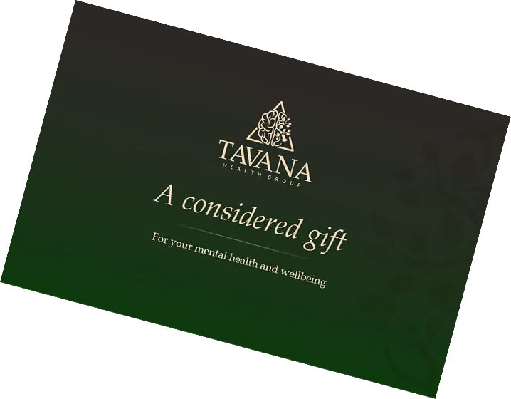 Tavana Health Group gift card with text 'A considered gift for your mental health and wellbeing' on green background.