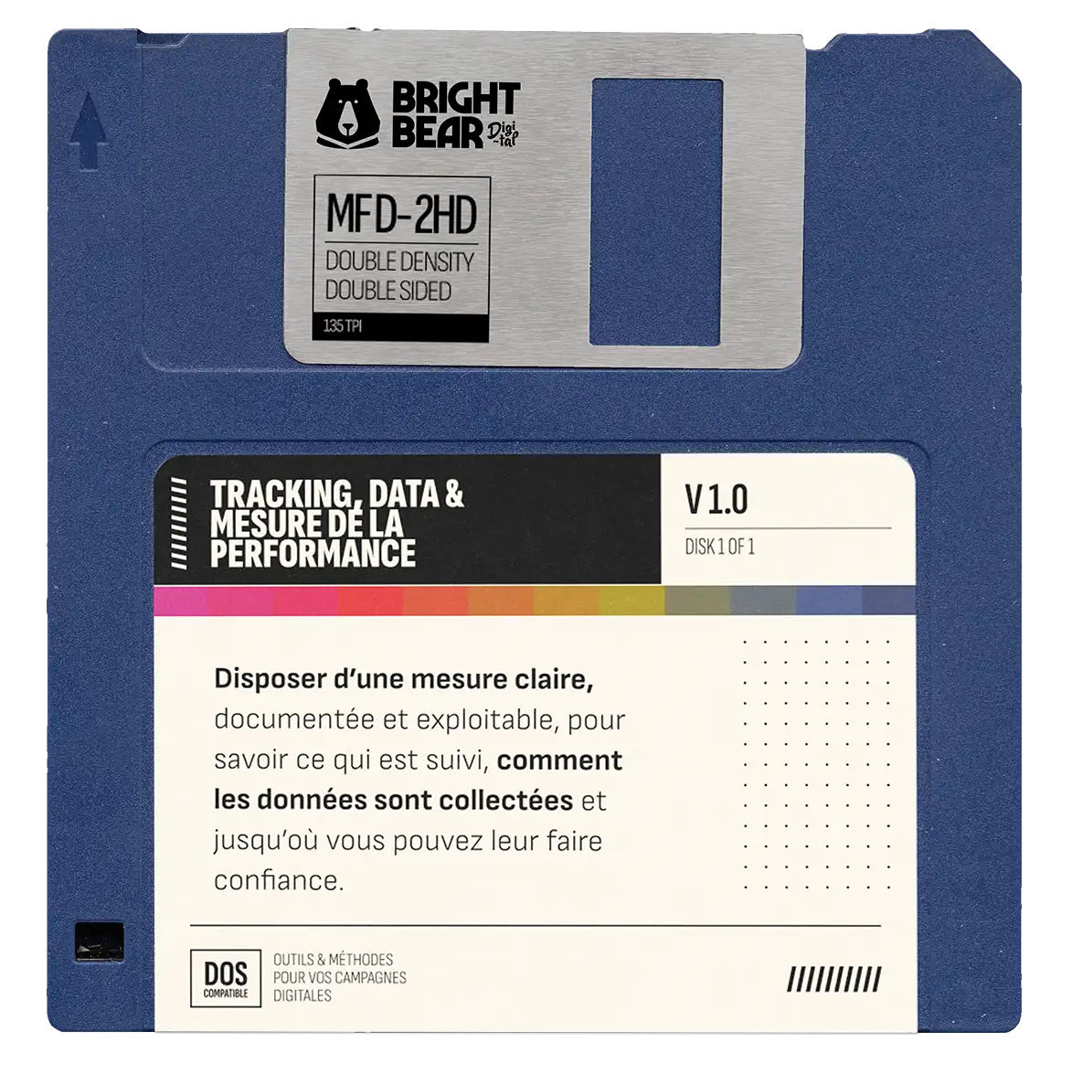 Disquette bleue Bright Bear MFD-2HD double densité double face avec une étiquette indiquant « Tracking, Data & Mesure de la Performance V1.0 » et un texte décrivant la collecte claire et exploitable des données pour mesurer la performance. Compatible DOS.