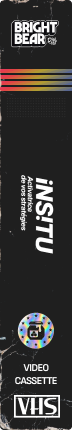 Image vertical showing a black background with rainbow-colored horizontal stripes, text reading 'BRIGHT BEAR', 'in:si:tu art & strategies', a circular logo with a bear and a triangle, the words 'VIDEO CASSETTE', and 'VHS'.