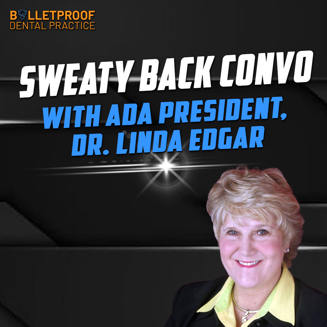 Sweaty Back Convo with ADA President, Dr. Linda Edgar