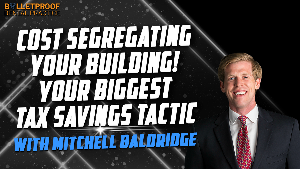 Cost Segregating your building! Your Biggest tax savings tactic with Mitchell Baldridge