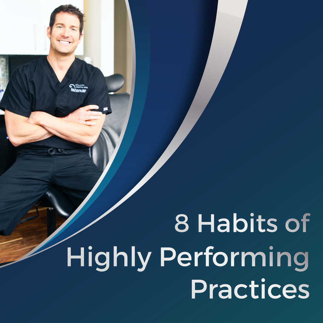 8 Habits of Highly Performing Practices