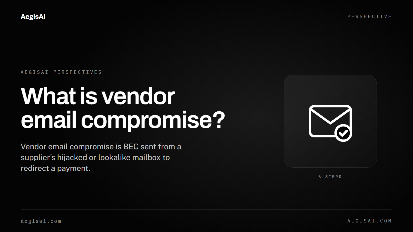 What is vendor email compromise and how do attackers carry it out?