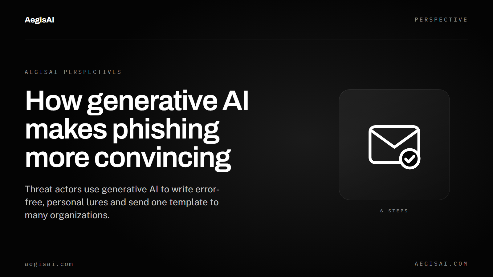 How does generative AI phishing make threat actors' emails more convincing?