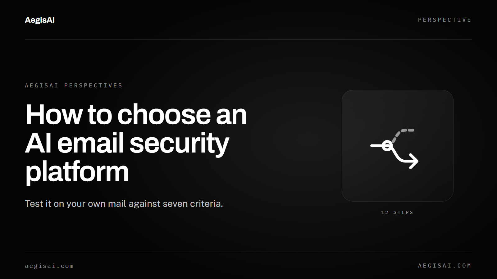How to choose an AI email security platform: 7 criteria