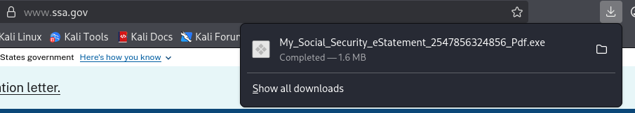 A screenshot of a web browser's download manager showing a completed download of a file named "My_Social_Security_eStatement_2547856324856_Pdf.exe". Although the filename includes "Pdf," the extension is clearly ".exe," indicating an executable file rather than a document.