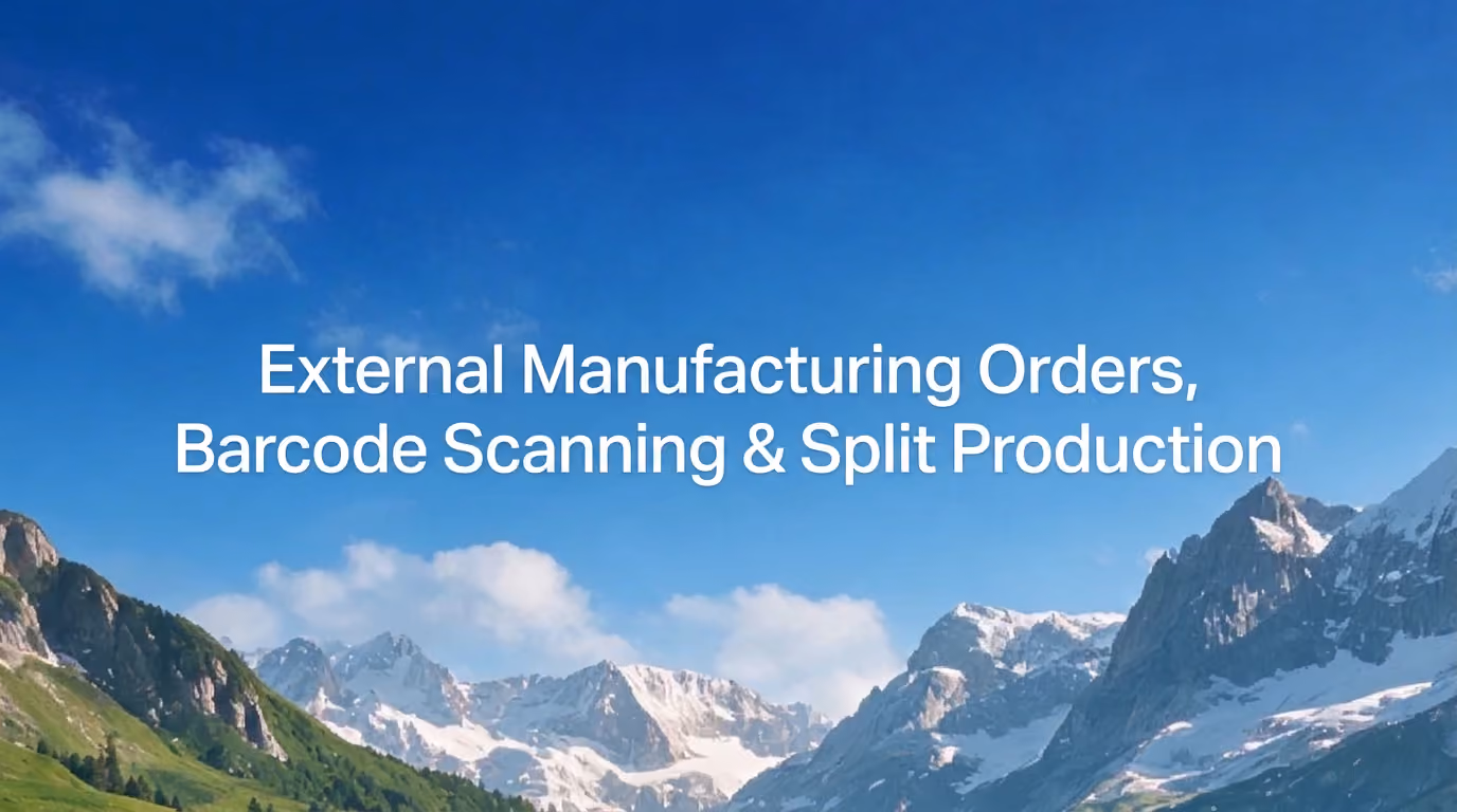 External Manufacturing Orders, Barcode Scanning & Split Production