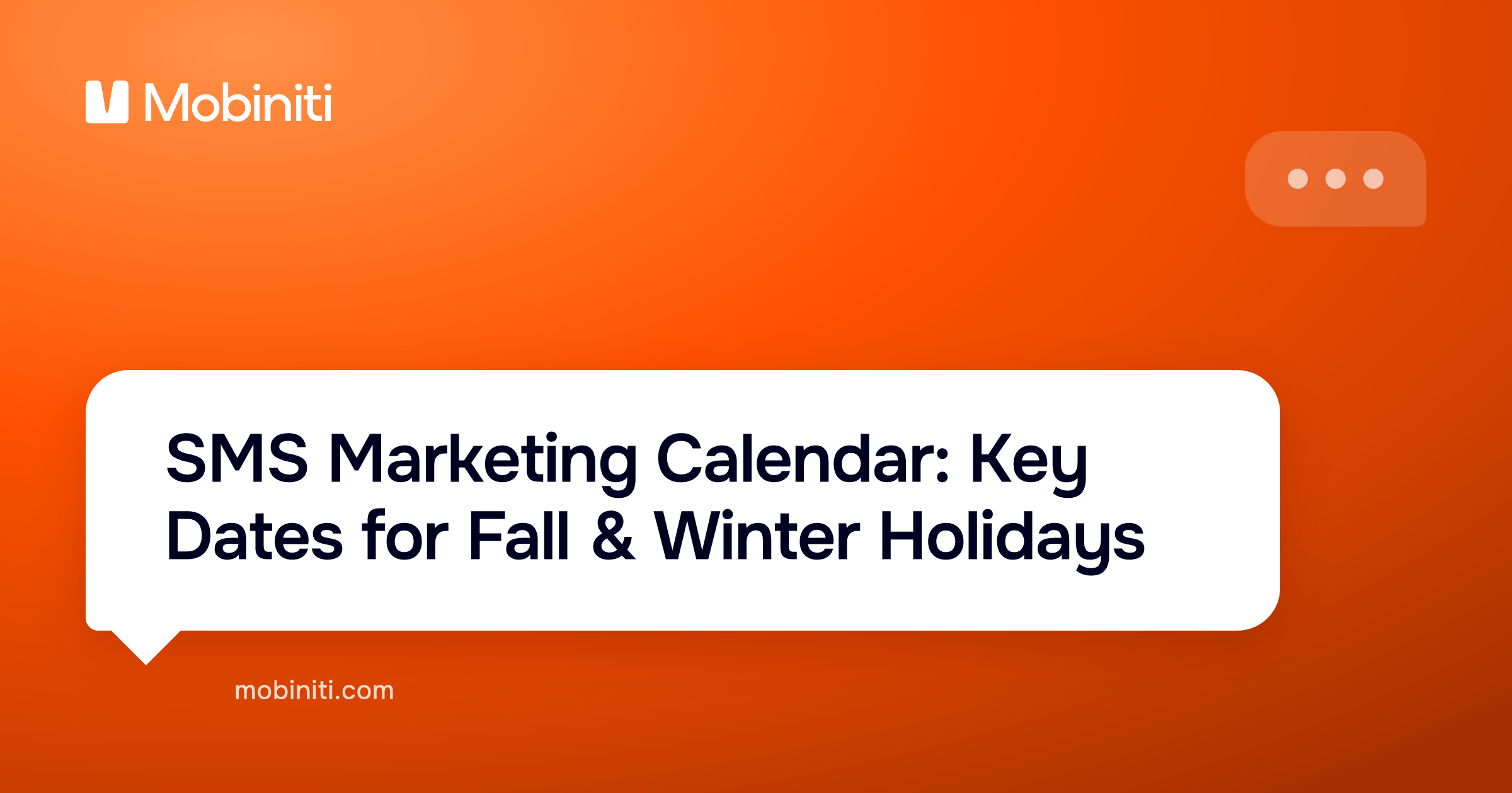 SMS Marketing Calendar: Key Dates for Fall & Winter Holidays