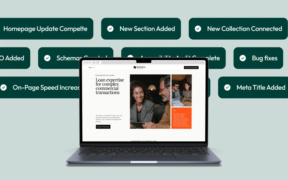 Open laptop displaying a website homepage for BlackMoon Advisors with text about loan expertise for complex commercial transactions and smiling people, surrounded by green rounded rectangles with check marks listing completed updates like Homepage Update Complete, New Section Added, New Collection Connected, Bug fixes, and Meta Title Added.