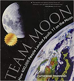 Team Moon: How 400,000 People Landed Apollo 11 on the Moon