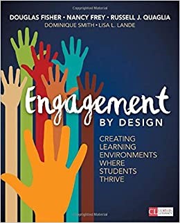 Engagement by Design:  Creating Learning Environments Where Students Thrive, 2018