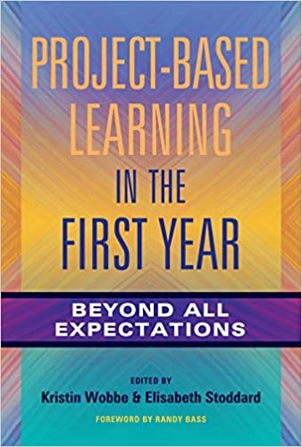 Project-based Learning in the First Year: Beyond All Expectations (2019)