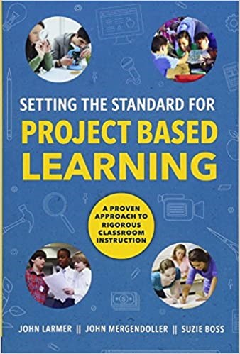 Setting the Standard for Project Based Learning, 2015