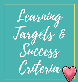 4 LEARNING TARGETS AND SUCCESS CRITERIA