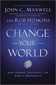 Change Your World:  How Anyone, Anywhere Can Make a Difference, 2021