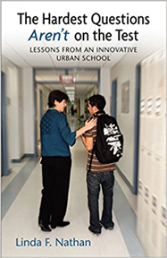 The Hardest Questions Aren’t on the Test: Lessons from an Innovative Urban School, 2009