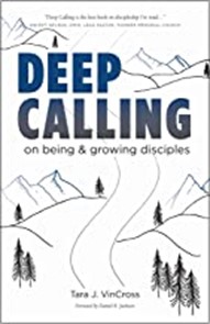 Deep Calling:  On Being & Growing Disciples, 2020