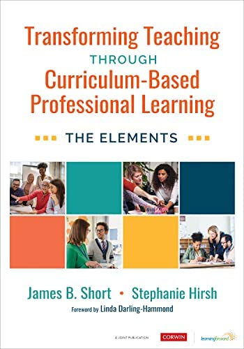 Transforming Teaching Through Curriculum-Based Professional Learning, 2023