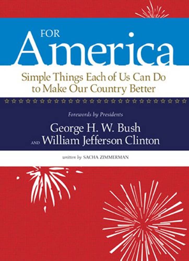 For America:  Simple Things Each of Us Can Do to Make Our Country Better, 2006