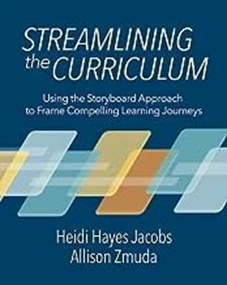 Streamlining the Curriculum: Using the Storyboard Approach to Frame Compelling Learning Journeys, 2023