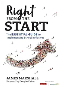 Right from the Start: The Essential Guide to Implementing School Initiatives, 2023