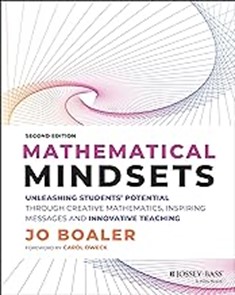 Mathematical Mindsets: Unleashing Students’ Potential Through Creative Mathematics, Inspiring Messages and Innovative Teaching, 2022