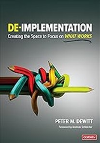 De-Implementation: Creating the Space to Focus on What Works, 2022