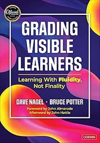 Grading Visible Learners:  Learning with Fluidity, Not Finality, 2025