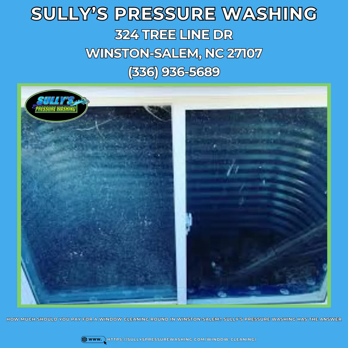 How Much Should You Pay for a Window Cleaning Round in Winston-Salem? Sully's Pressure Washing Has the Answer