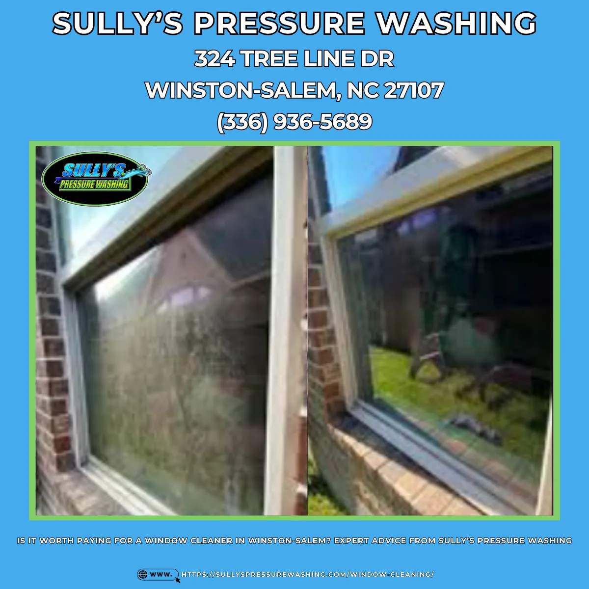 Is It Worth Paying for a Window Cleaner in Winston-Salem? Expert Advice From Sully's Pressure Washing