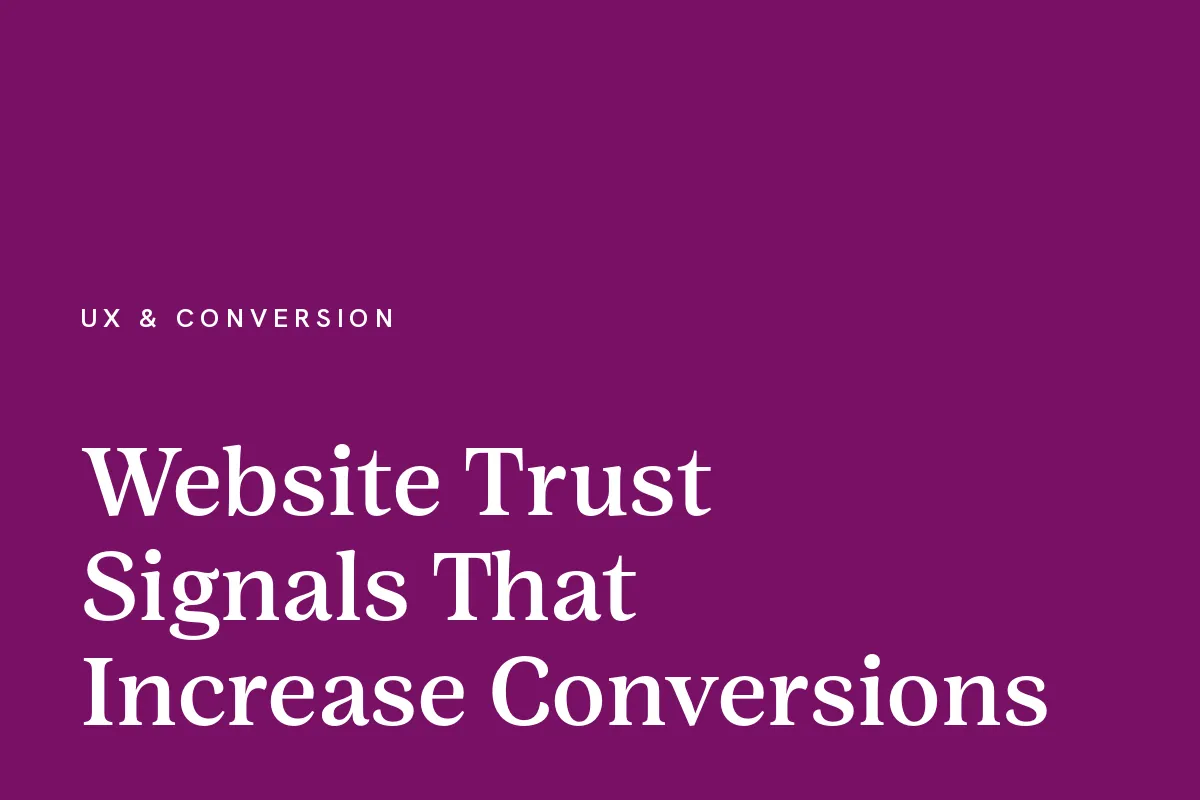 Card reading "Website Trust Signals That Increase Conversions" in white on a plum ground.
