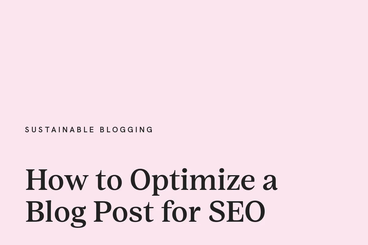 Card reading "How to Optimize a Blog Post for SEO" in near-black on a blush pink ground.