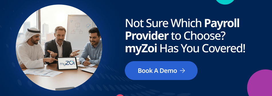لست متأكداً من مزود خدمات الرواتب الذي تختاره؟ myZoi يلبي احتياجاتك