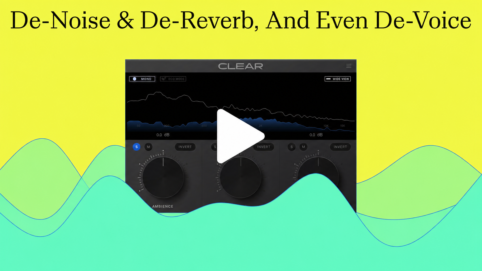 Antinode Clear voice, ambience and reverb controls