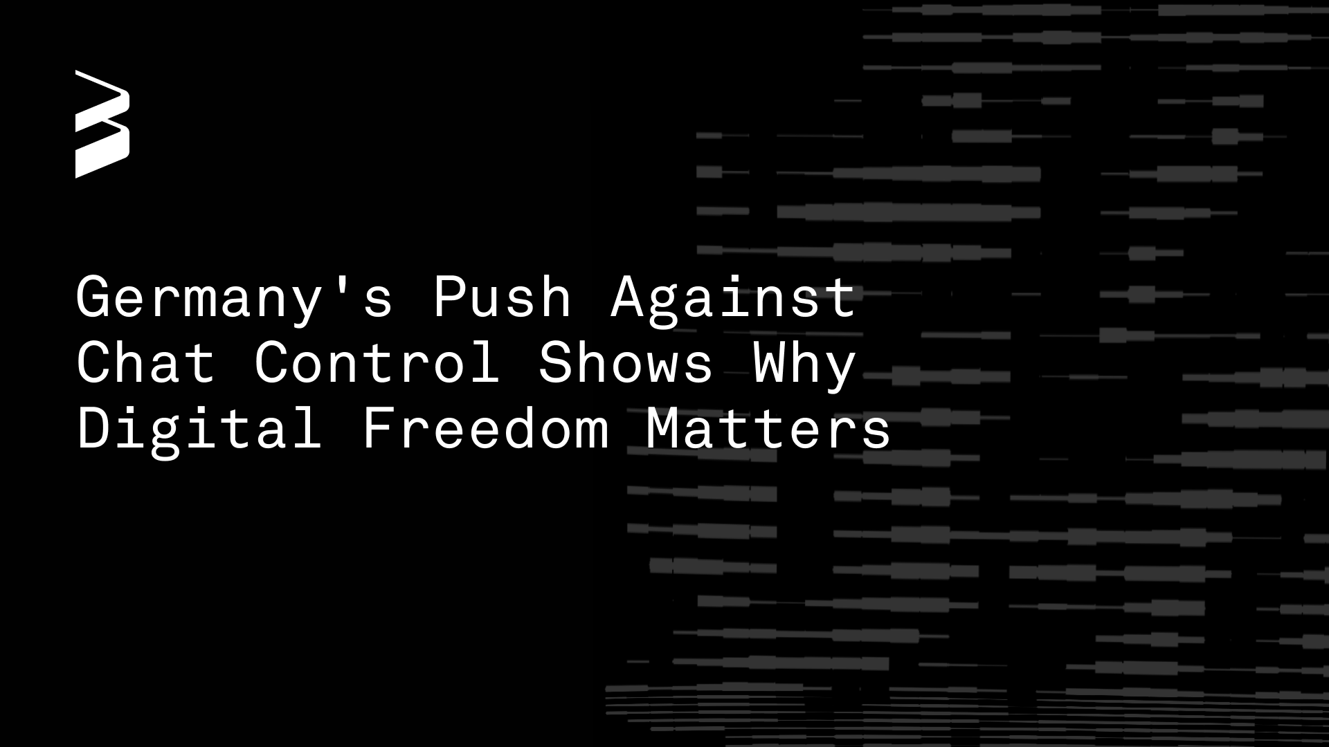 Germany's Push Against Chat Control Shows Why Digital Freedom Matters