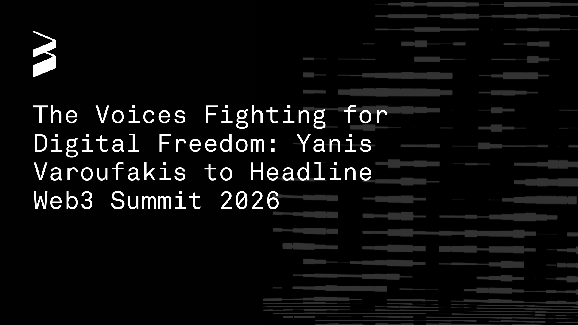 The Voices Fighting for Digital Freedom: Yanis Varoufakis to Headline Web3 Summit 2026