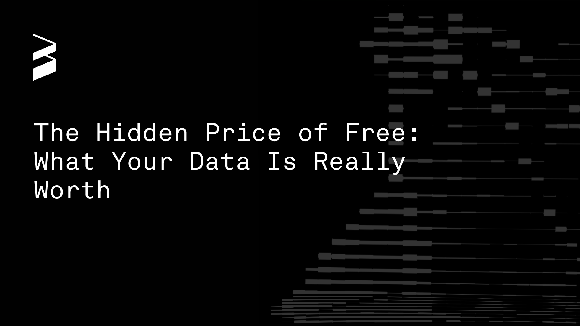 The Hidden Price of Free: Why Your Data is Worth Far More Than You Think