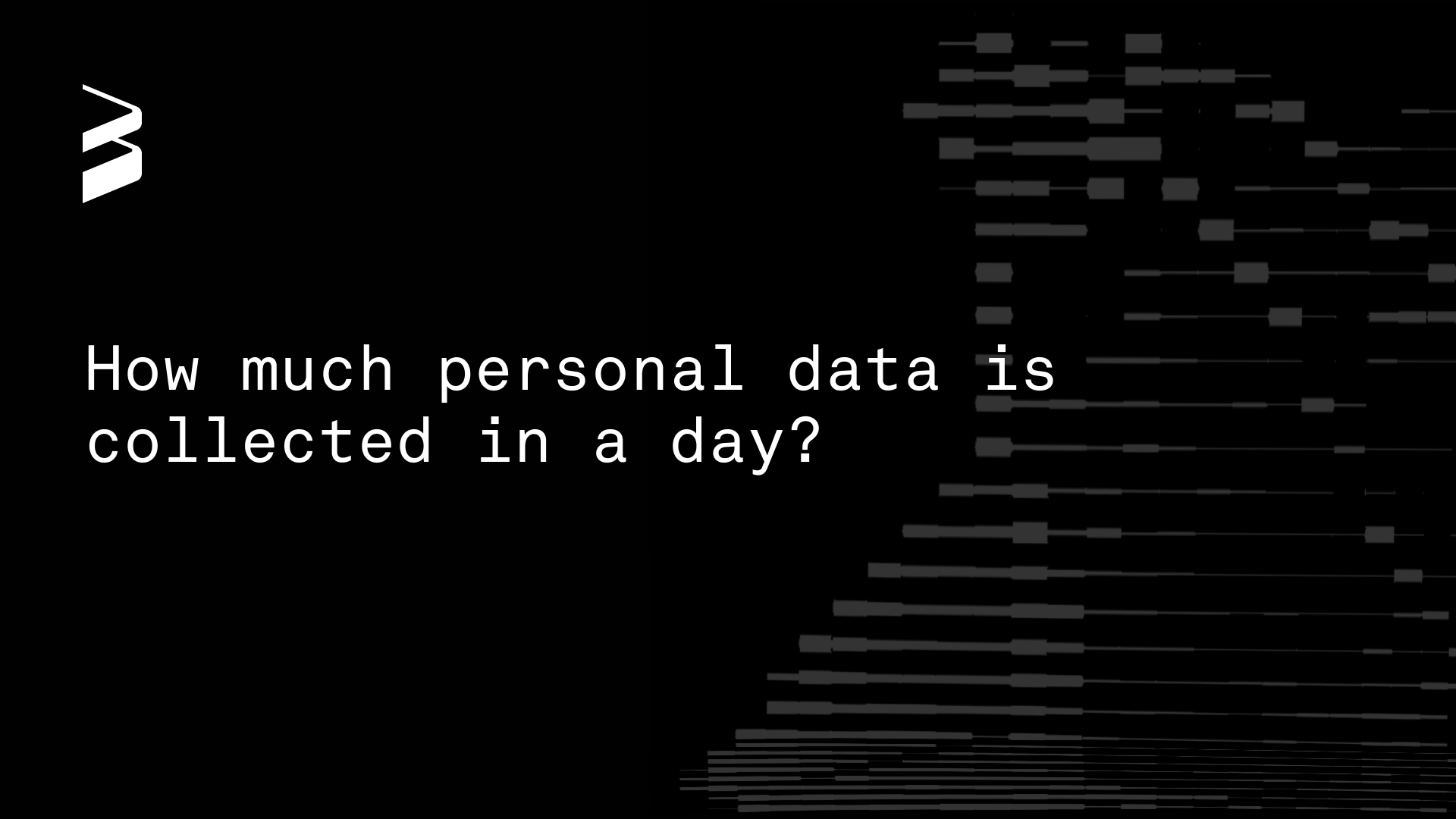 How much personal data is collected in a day?