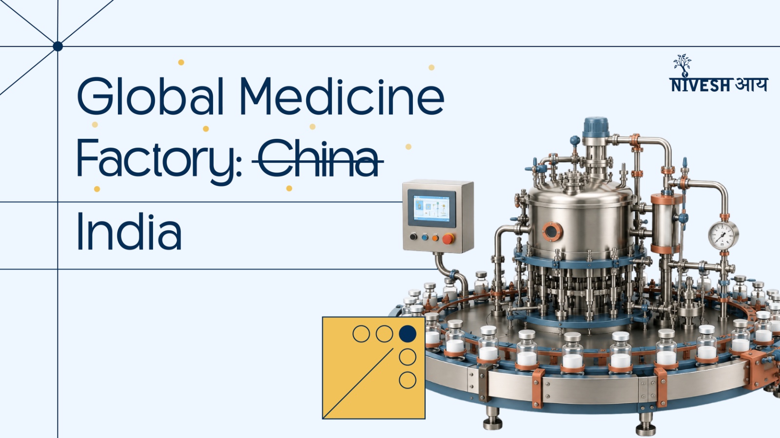 How India became the Medicine Factory of the world?