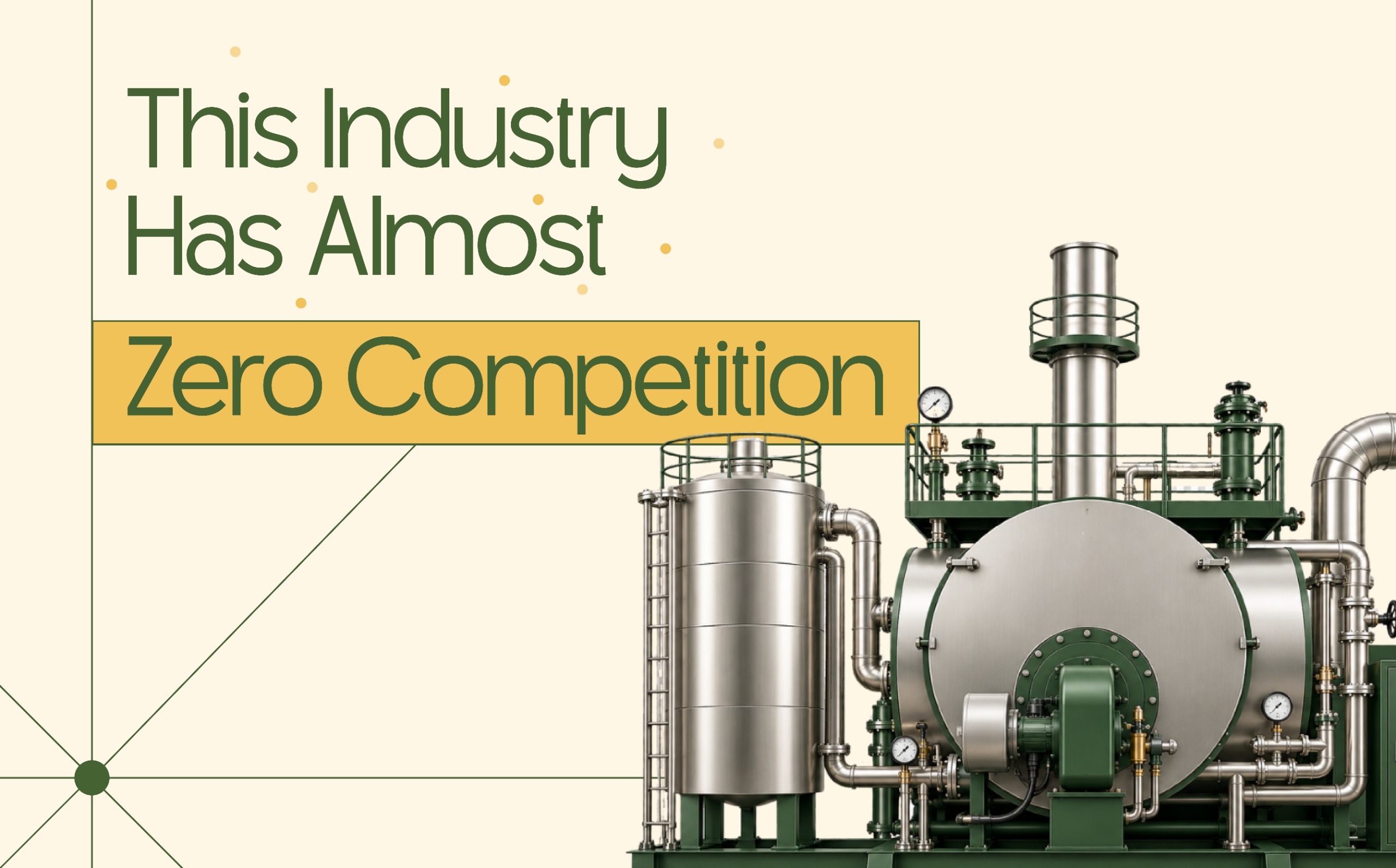 This Industry Has Almost Zero Competition.