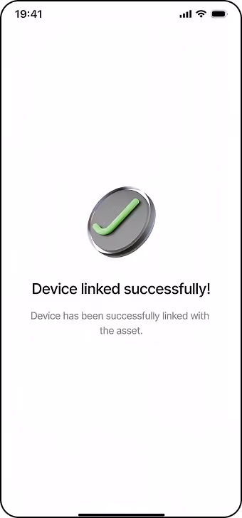 Smartphone screen showing a confirmation message with a green checkmark icon and text reading 'Device linked successfully!' and 'Device has been successfully linked with the asset.'