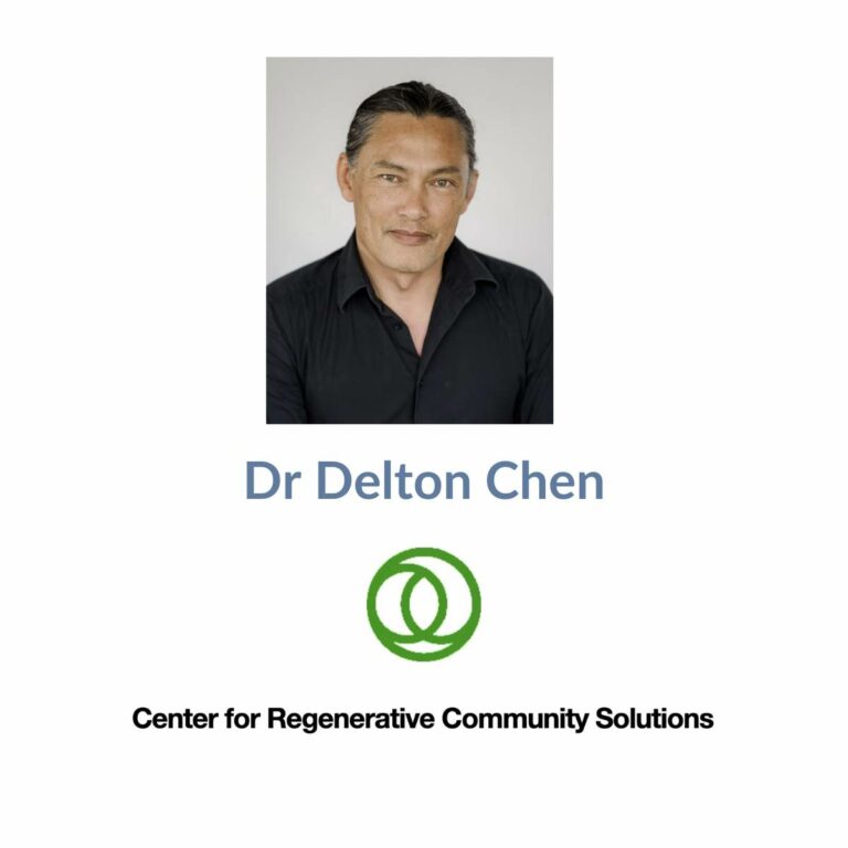 Dr Delton Chen — Center for Regenerative Community Solutions