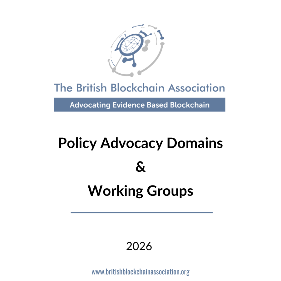 The British Blockchain Association — Policy Advocacy Domains and Working Groups 2026