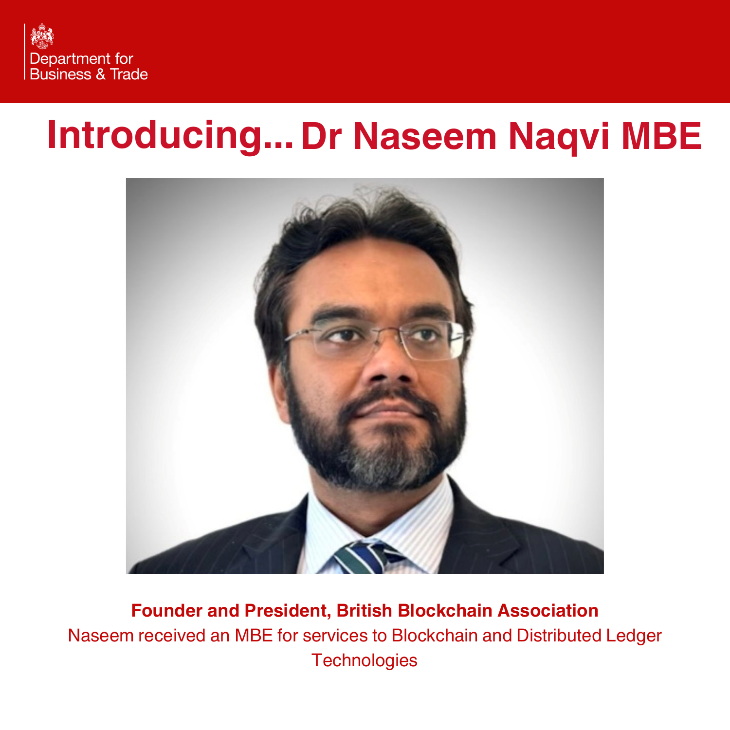 Department for Business and Trade recipient spotlight cover featuring Dr Naseem Naqvi MBE, Founder and President of the British Blockchain Association.