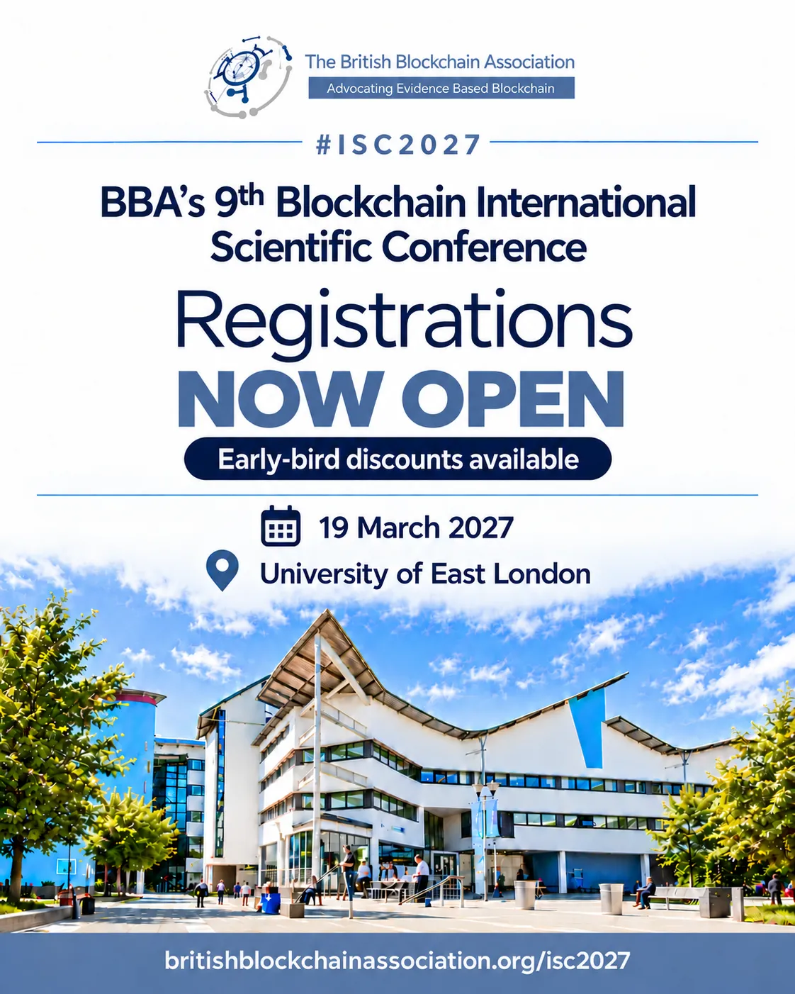 Registrations now open for BBA’s 9th Blockchain International Scientific Conference, ISC2027. Early-bird discounts available. 19 March 2027, University of East London.
